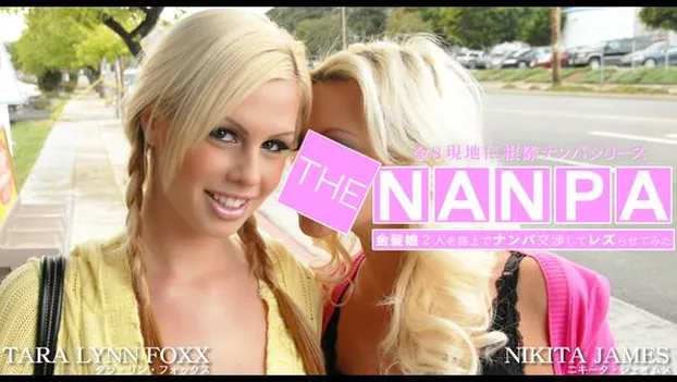 THE NANPA 金8現地巨根隊シリーズ！Tara Lynn Foxx Nikita James